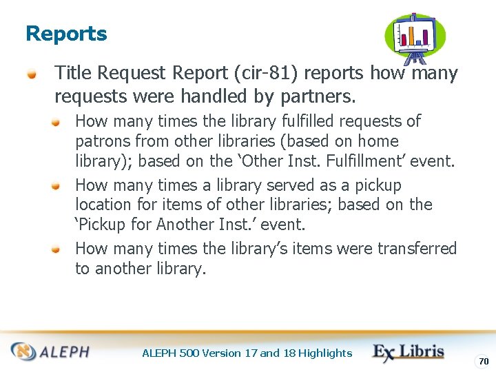 Reports Title Request Report (cir-81) reports how many requests were handled by partners. How