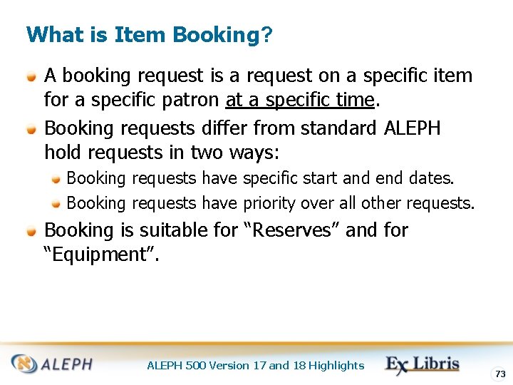 What is Item Booking? A booking request is a request on a specific item