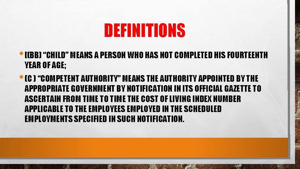DEFINITIONS • [(BB) “CHILD” MEANS A PERSON WHO HAS NOT COMPLETED HIS FOURTEENTH YEAR DEFINITIONS • [(BB) “CHILD” MEANS A PERSON WHO HAS NOT COMPLETED HIS FOURTEENTH YEAR
