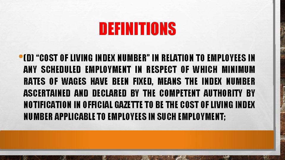 DEFINITIONS • (D) “COST OF LIVING INDEX NUMBER” IN RELATION TO EMPLOYEES IN ANY DEFINITIONS • (D) “COST OF LIVING INDEX NUMBER” IN RELATION TO EMPLOYEES IN ANY