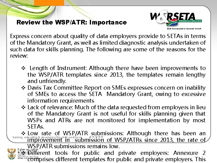 Review the WSP/ATR: Importance Express concern about quality of data employers provide to SETAs