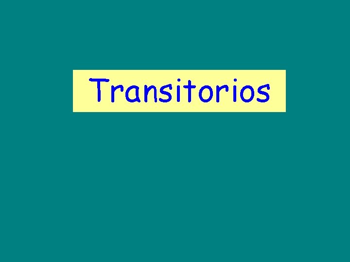 Transitorios 