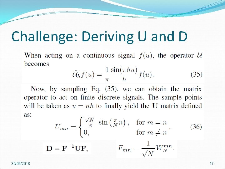 Challenge: Deriving U and D 30/06/2018 17 Challenge: Deriving U and D 30/06/2018 17