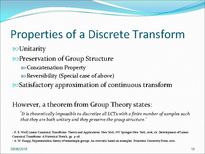 Properties of a Discrete Transform Unitarity Preservation of Group Structure Concatenation Property Reversibility (Special Properties of a Discrete Transform Unitarity Preservation of Group Structure Concatenation Property Reversibility (Special