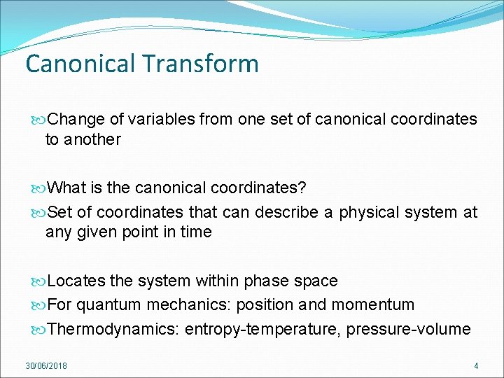 Canonical Transform Change of variables from one set of canonical coordinates to another What Canonical Transform Change of variables from one set of canonical coordinates to another What