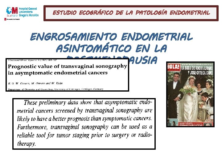 ESTUDIO ECOGRÁFICO DE LA PATOLOGÍA ENDOMETRIAL ENGROSAMIENTO ENDOMETRIAL ASINTOMÁTICO EN LA POSTMENOPAUSIA 