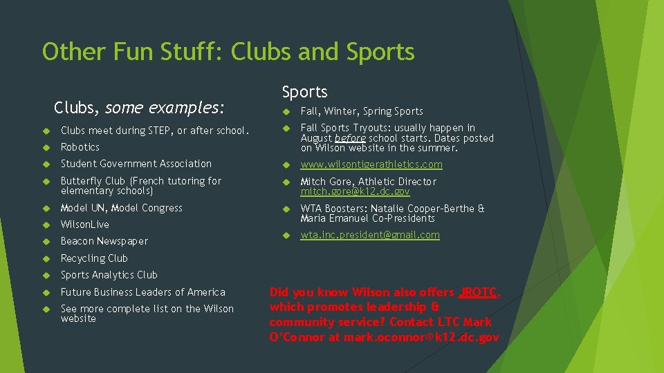 Other Fun Stuff: Clubs and Sports Clubs, some examples: Sports Fall, Winter, Spring Sports