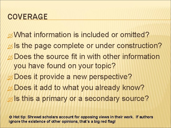 COVERAGE What information is included or omitted? Is the page complete or under construction?