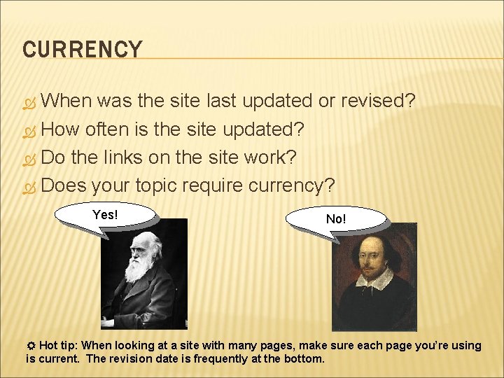 CURRENCY When was the site last updated or revised? How often is the site