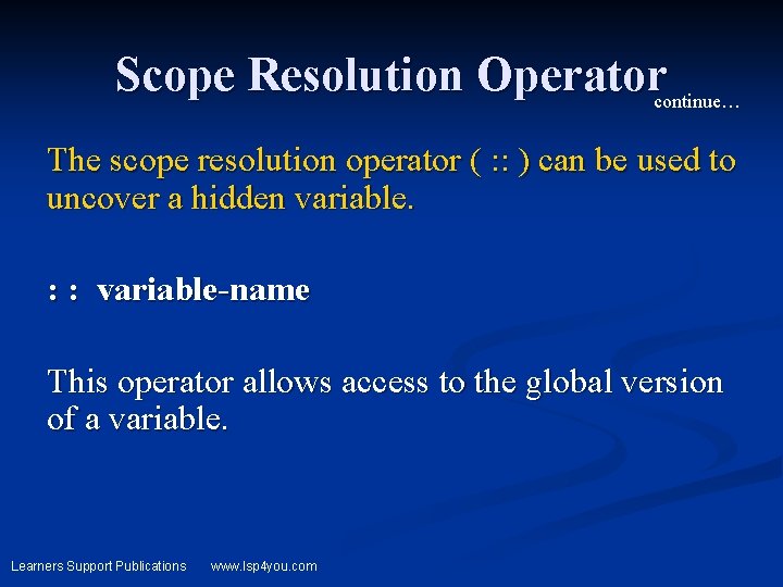 Scope Resolution Operator Example Operators Learners Support Publications www lsp 4 you