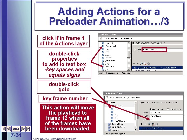 Adding Actions for a Preloader Animation…/3 click if in frame 1 of the Actions