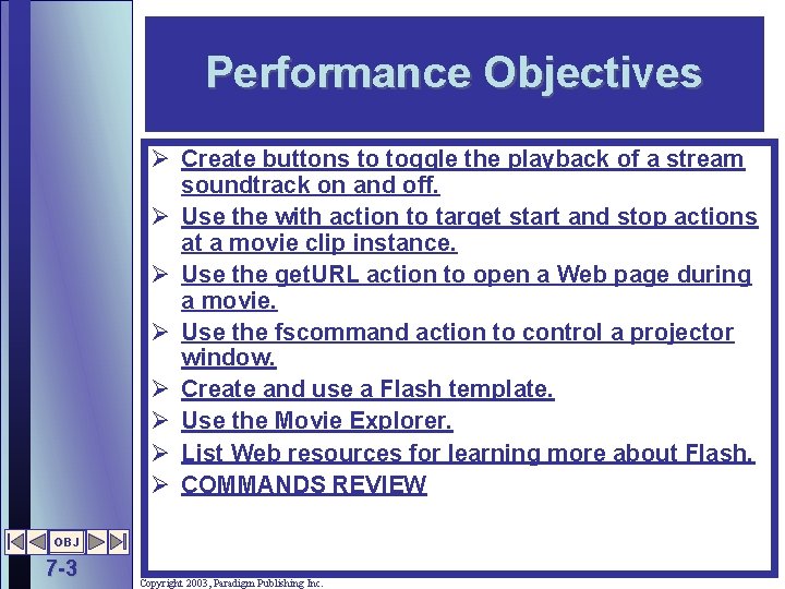 Performance Objectives Ø Create buttons to toggle the playback of a stream soundtrack on