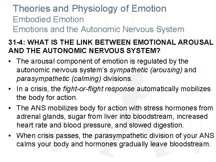 Theories and Physiology of Emotion Embodied Emotions and the Autonomic Nervous System 31 -4: