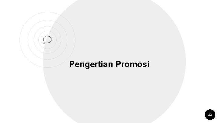 Pengertian Promosi 22 