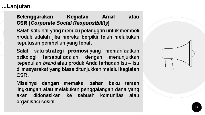 . . . Lanjutan ￮ ￮ Selenggarakan Kegiatan Amal CSR (Corporate Social Responsibility) atau
