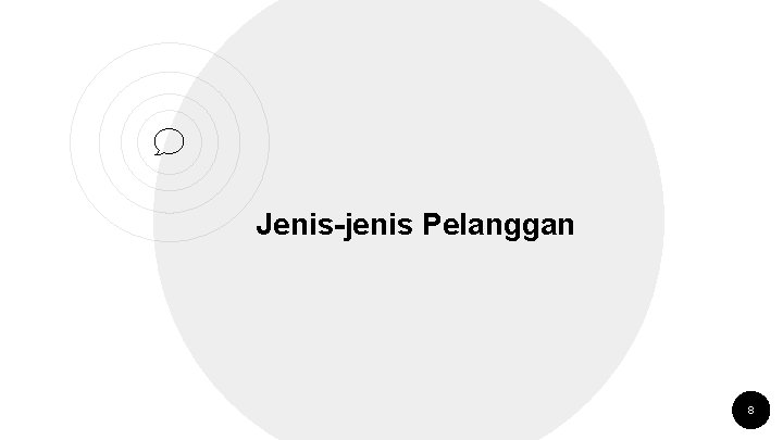 Jenis-jenis Pelanggan 8 