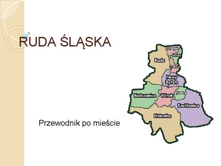 RUDA ŚLĄSKA Przewodnik po mieście 