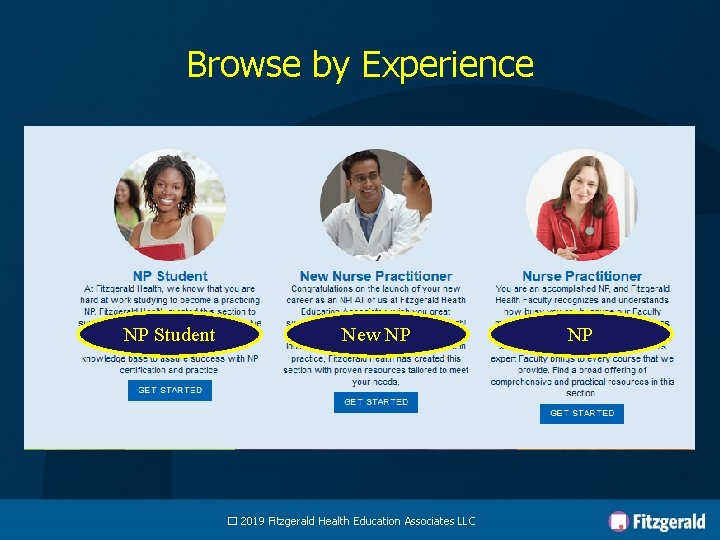 Browse by Experience NP Student New NP � 2019 Fitzgerald Health Education Associates LLC