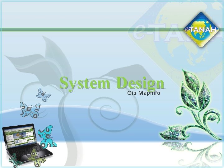 System Design Gis Mapinfo 
