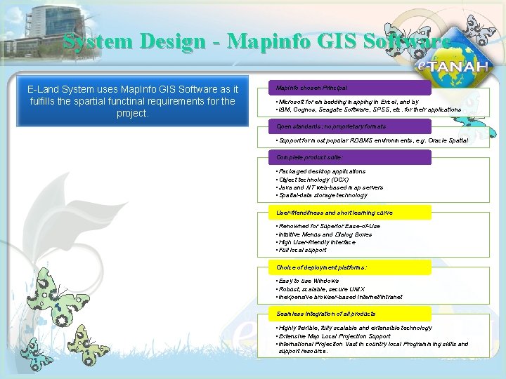 System Design - Mapinfo GIS Software E-Land System uses Map. Info GIS Software as
