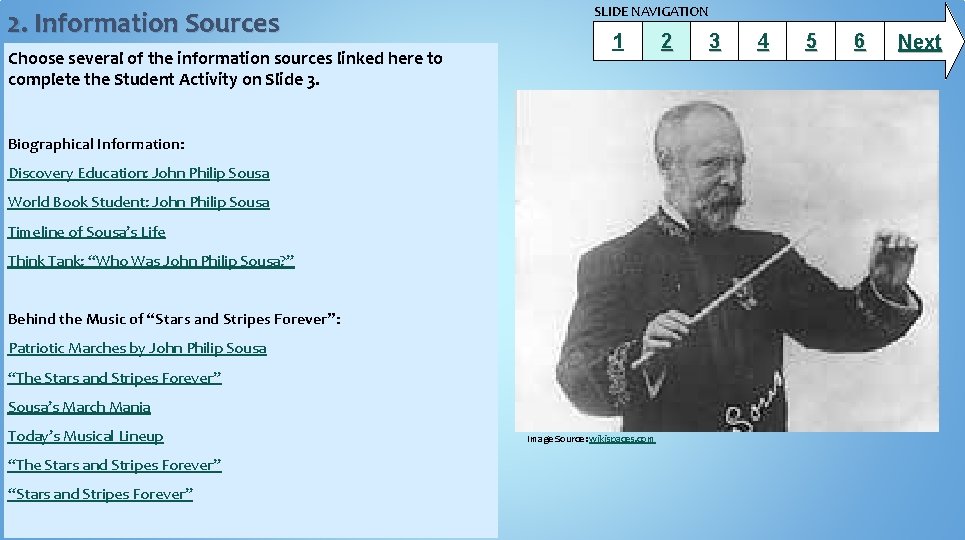 2. Information Sources Choose several of the information sources linked here to complete the
