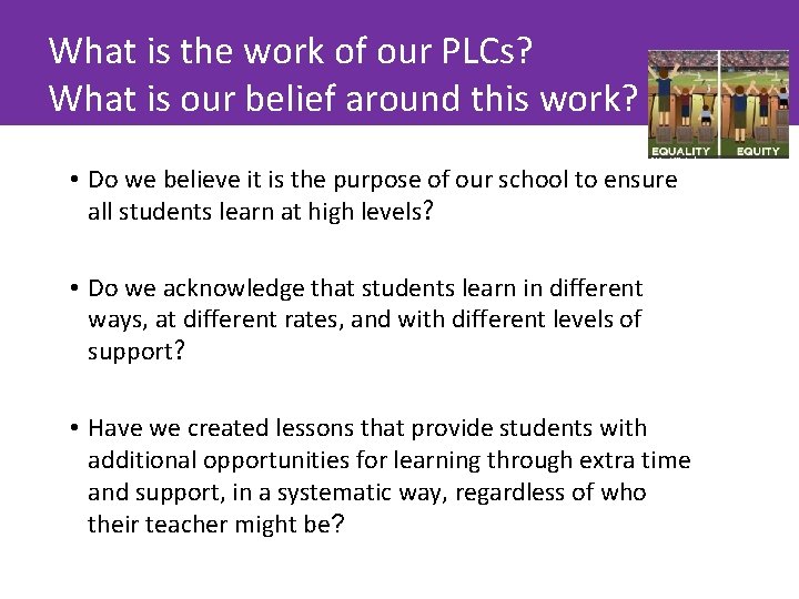 What is the work of our PLCs? What is our belief around this work?