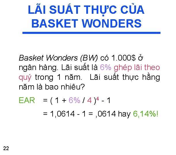 LÃI SUẤT THỰC CỦA BASKET WONDERS Basket Wonders (BW) có 1. 000$ ở ngân LÃI SUẤT THỰC CỦA BASKET WONDERS Basket Wonders (BW) có 1. 000$ ở ngân