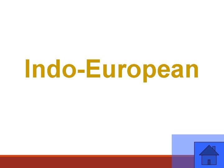 Indo-European 