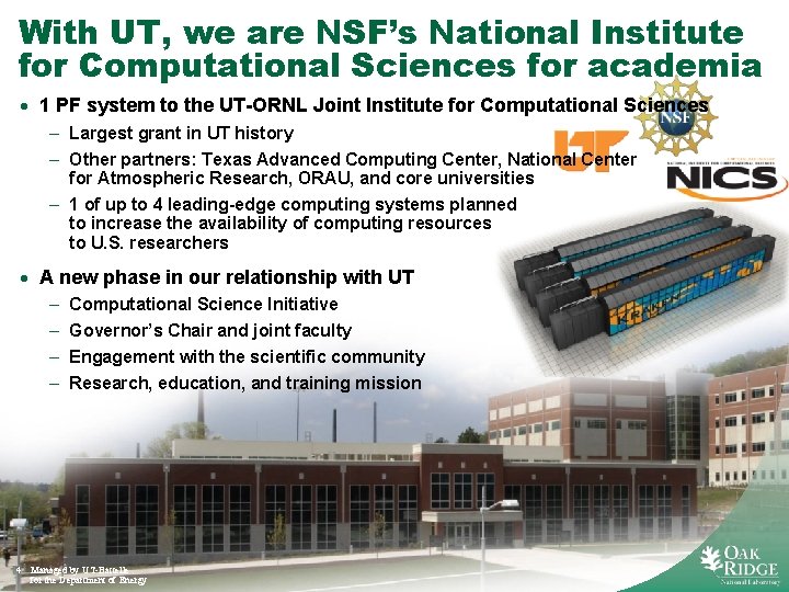 With UT, we are NSF’s National Institute for Computational Sciences for academia · 1