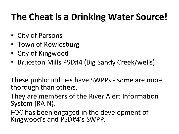 The Cheat is a Drinking Water Source! • • City of Parsons Town of The Cheat is a Drinking Water Source! • • City of Parsons Town of