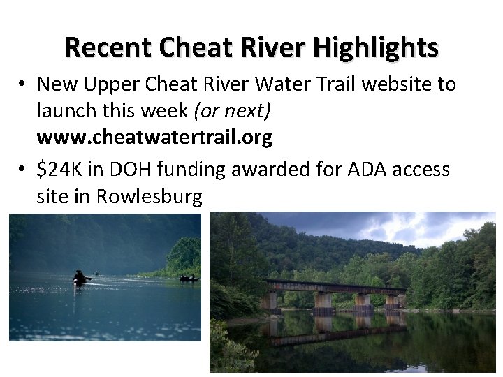 Recent Cheat River Highlights • New Upper Cheat River Water Trail website to launch Recent Cheat River Highlights • New Upper Cheat River Water Trail website to launch