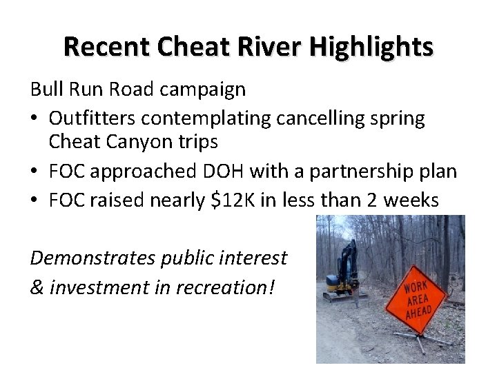 Recent Cheat River Highlights Bull Run Road campaign • Outfitters contemplating cancelling spring Cheat Recent Cheat River Highlights Bull Run Road campaign • Outfitters contemplating cancelling spring Cheat