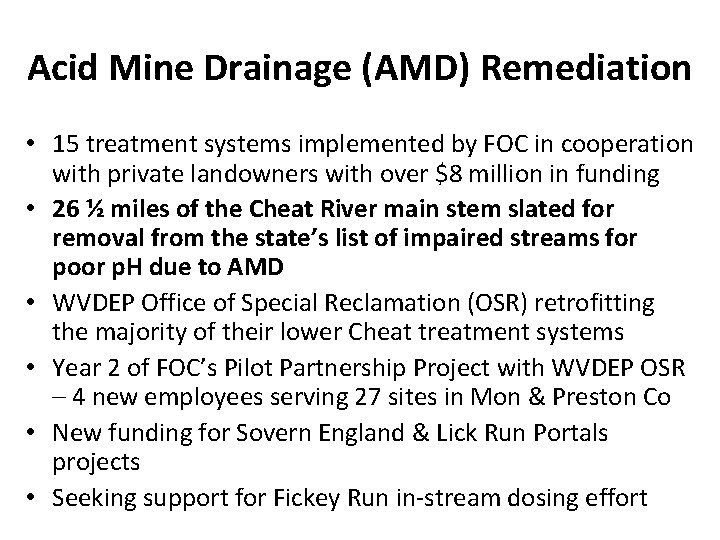 Acid Mine Drainage (AMD) Remediation • 15 treatment systems implemented by FOC in cooperation Acid Mine Drainage (AMD) Remediation • 15 treatment systems implemented by FOC in cooperation