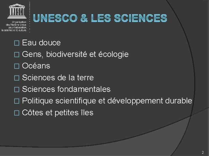 Eau douce � Gens, biodiversité et écologie � Océans � Sciences de la terre