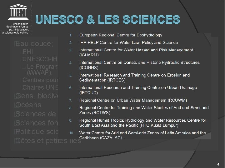 � Eau douce; � PHI � UNESCO-IHE �Le Programme Mondial pour l’Évaluation des Ressources