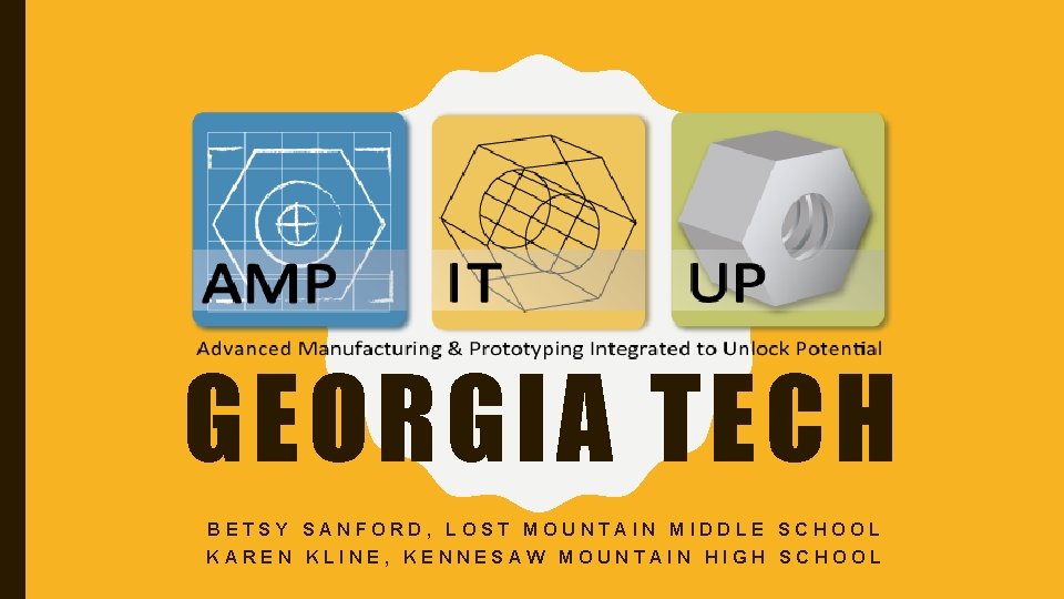 GEORGIA TECH BETSY SANFORD, LOST MOUNTAIN MIDDLE SCHOOL KAREN KLINE, KENNESAW MOUNTAIN HIGH SCHOOL