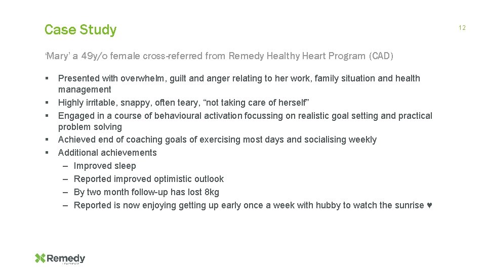Case Study ‘Mary’ a 49 y/o female cross-referred from Remedy Healthy Heart Program (CAD)