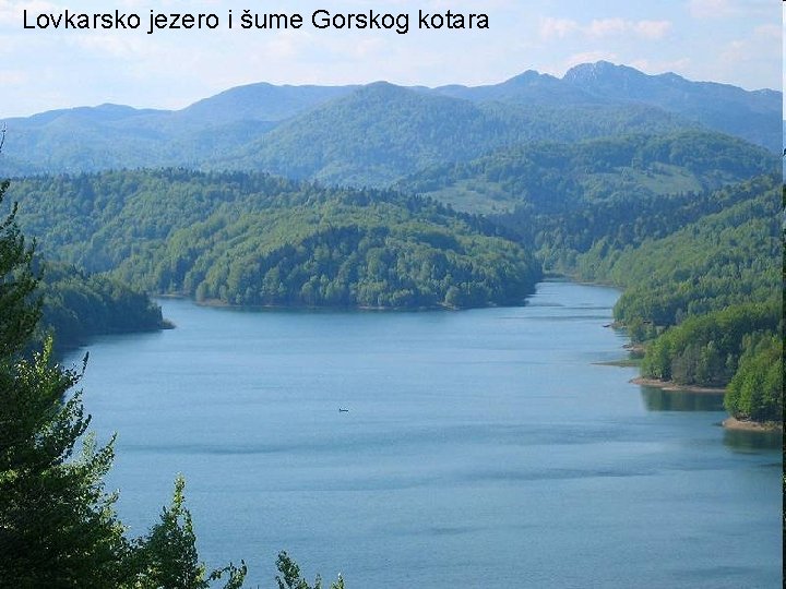 Lovkarsko jezero i šume Gorskog kotara 