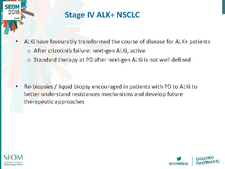 Stage IV ALK+ NSCLC • ALKi have favourably transformed the course of disease for