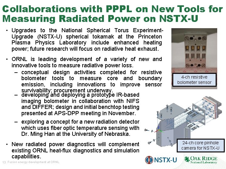 Collaborations with PPPL on New Tools for Measuring Radiated Power on NSTX-U • Upgrades