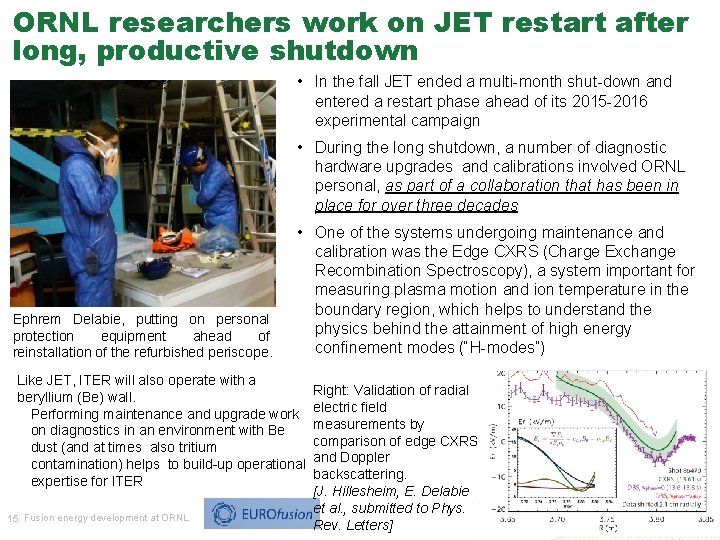 ORNL researchers work on JET restart after long, productive shutdown • In the fall