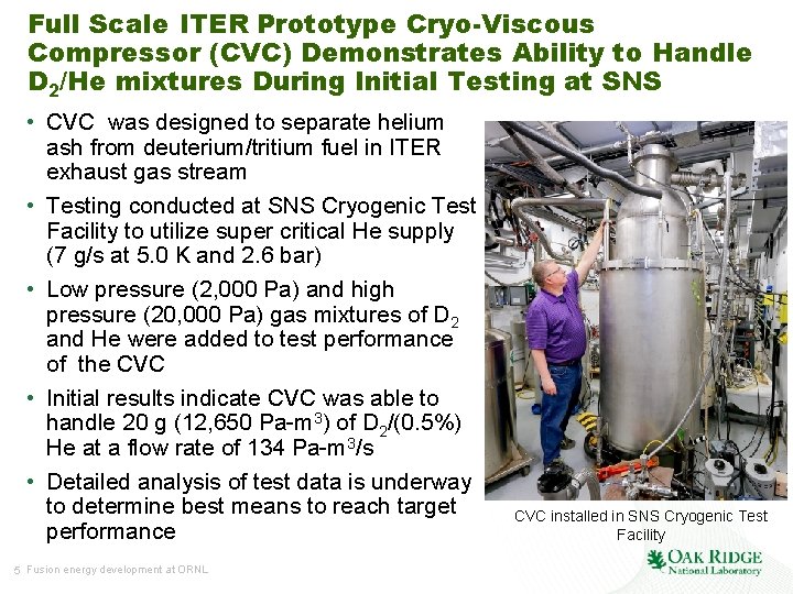 Full Scale ITER Prototype Cryo-Viscous Compressor (CVC) Demonstrates Ability to Handle D 2/He mixtures