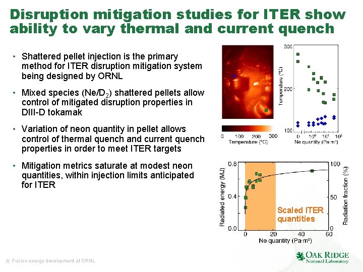 Disruption mitigation studies for ITER show ability to vary thermal and current quench •