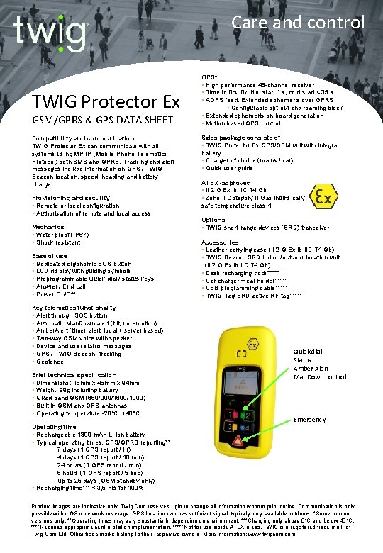 Care and control TWIG Protector Ex GSM/GPRS & GPS DATA SHEET Compatibility and communication