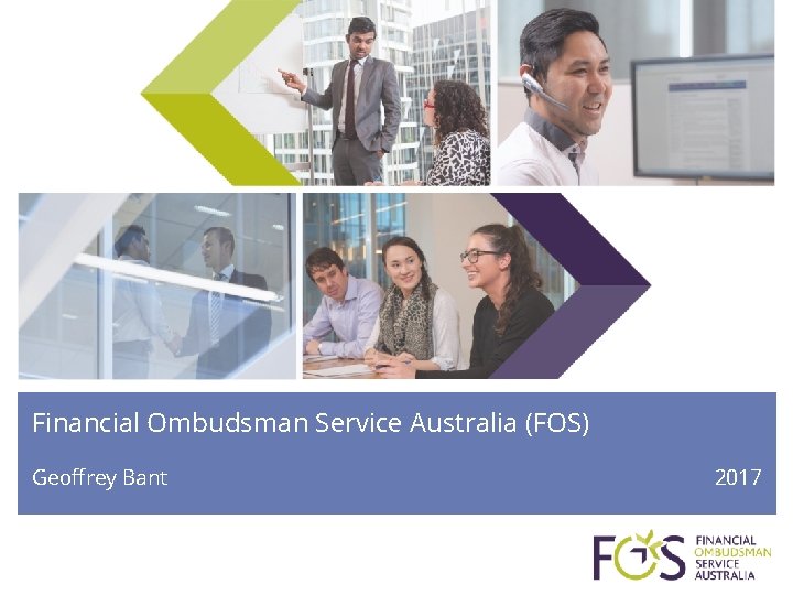 Financial Ombudsman Service Australia (FOS) Geoffrey Bant 2017 