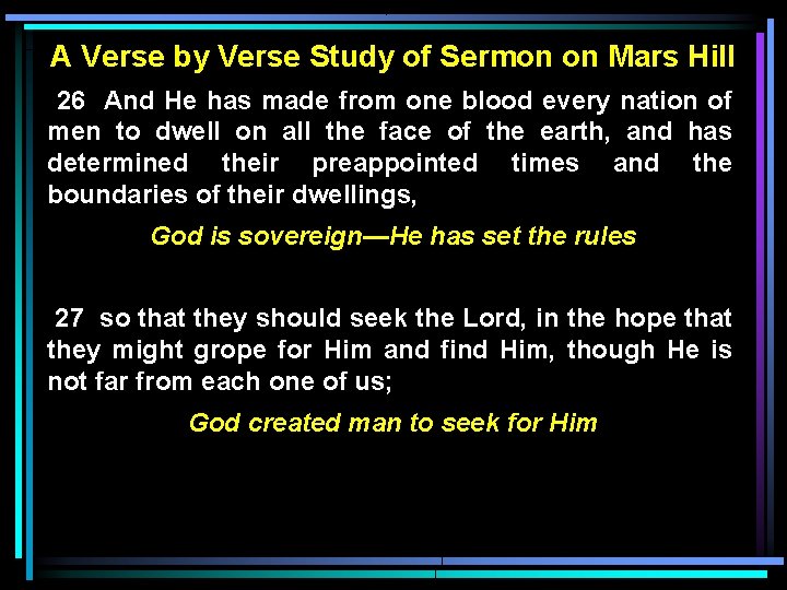 A Verse by Verse Study of Sermon on Mars Hill 26 And He has A Verse by Verse Study of Sermon on Mars Hill 26 And He has