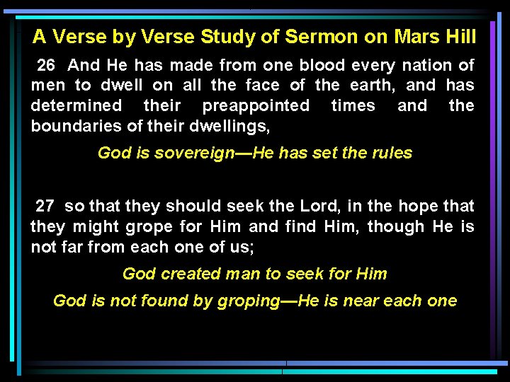 A Verse by Verse Study of Sermon on Mars Hill 26 And He has A Verse by Verse Study of Sermon on Mars Hill 26 And He has