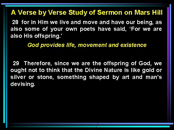 A Verse by Verse Study of Sermon on Mars Hill 28 for in Him A Verse by Verse Study of Sermon on Mars Hill 28 for in Him