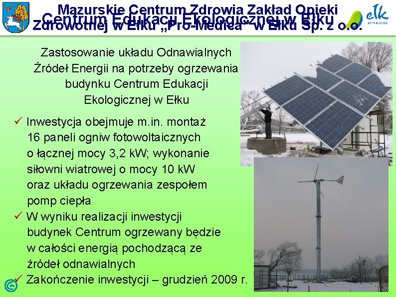 Mazurskie Centrum Zdrowia Zakład Opieki Centrum Edukacji Ekologicznej w Ełku Zdrowotnej w Ełku „Pro-Medica”