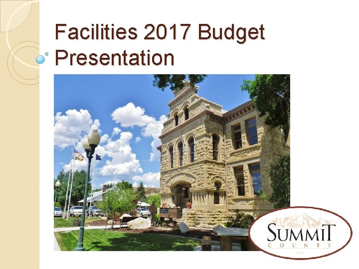 Facilities 2017 Budget Presentation 
